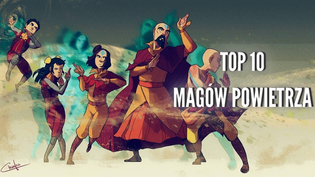 TOP 10 MAGÓW POWIETRZA [KRONIKI AVATARA]