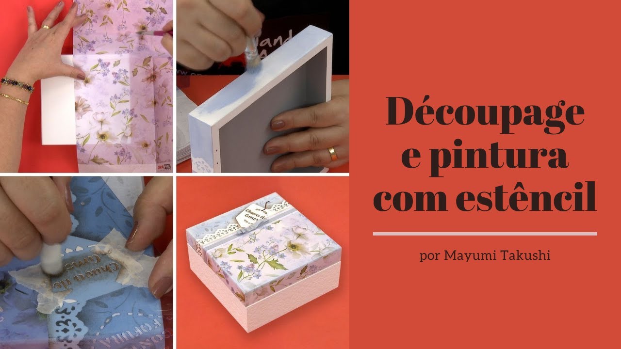 Découpage e pintura com estêncil - por Mayumi Takushi