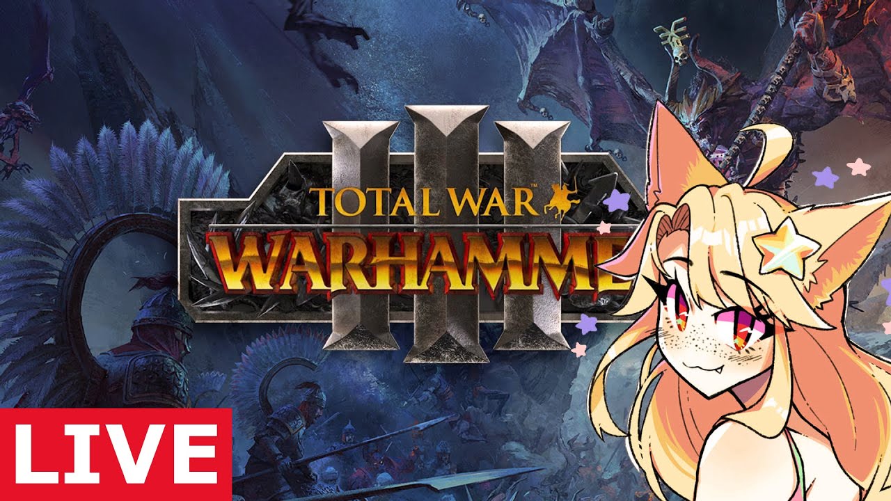 🔴 TOTAL WAR WARHAMMER 3 | GLORY TO SLAANESH【VTUBER 】