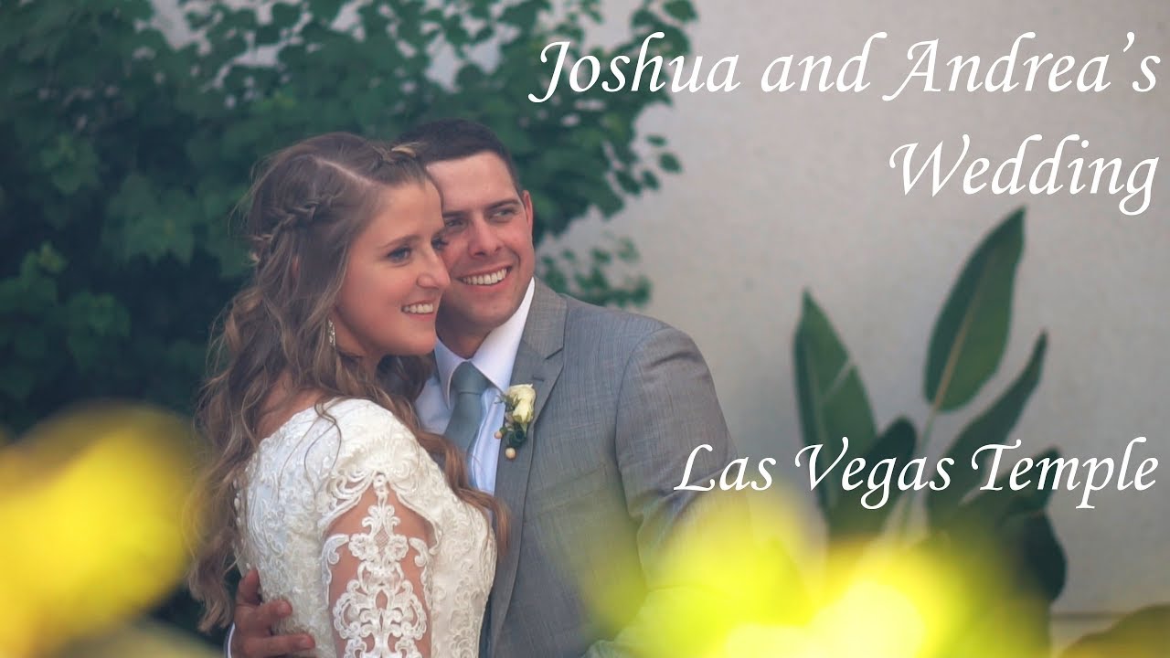Joshua and Andrea's Wedding | Las Vegas LDS Temple 2019