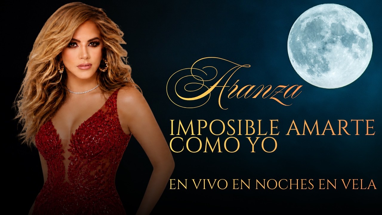 ARANZA - IMPOSIBLE AMARTE COMO YO