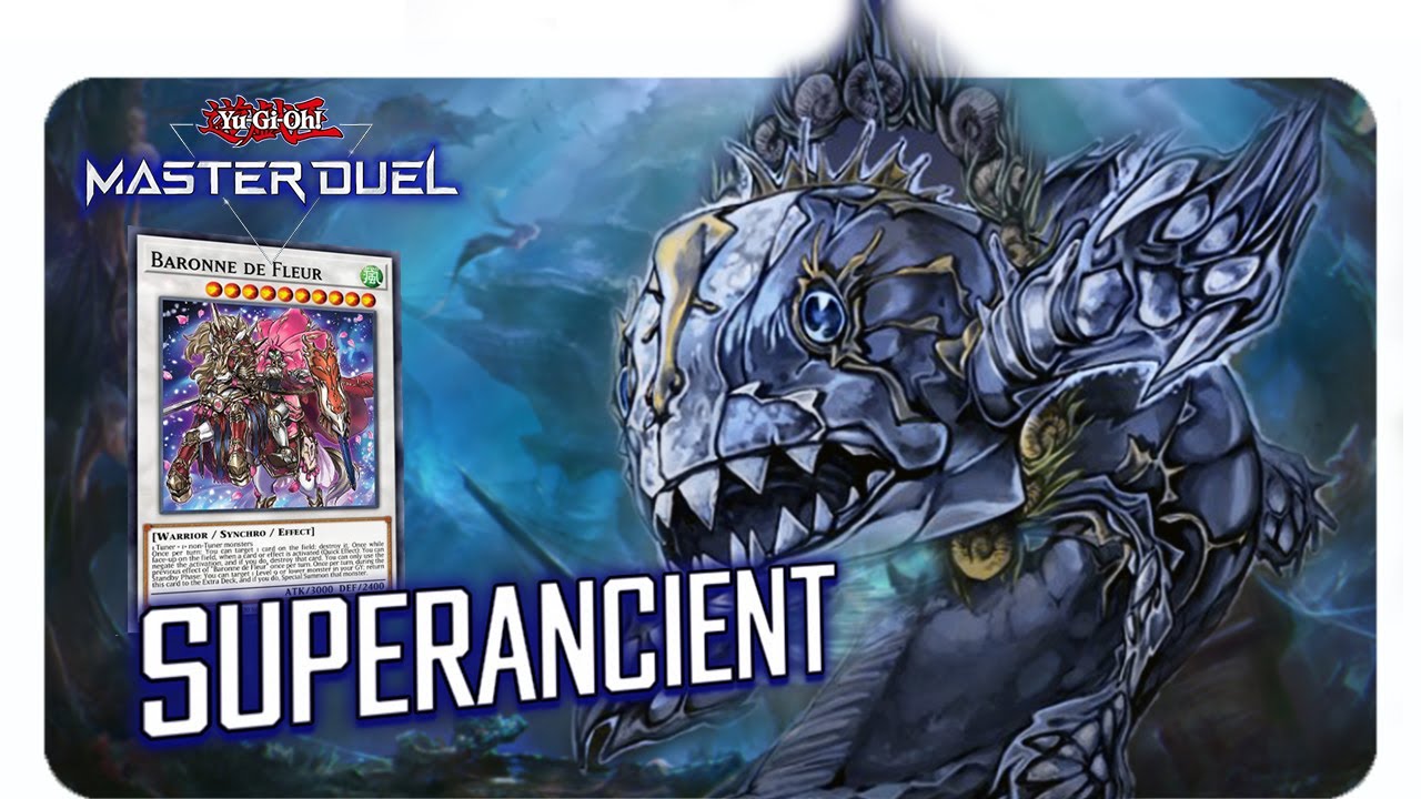SUPERANCIENT × BARONNE DE FLEUR｜Deck Profile｜Gameplay[Yugioh Master Duel]