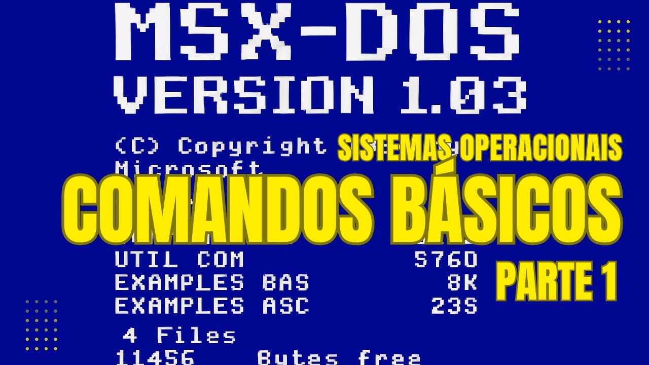 [SO] Os Comandos básicos do MSX DOS 1: parte 1