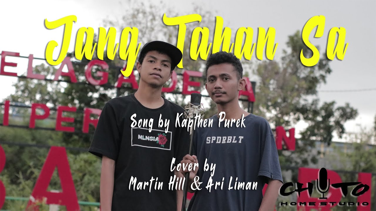 Kapthen Purek_Jang Tahan Sa (cover by Martin Hill & Ari Liman)