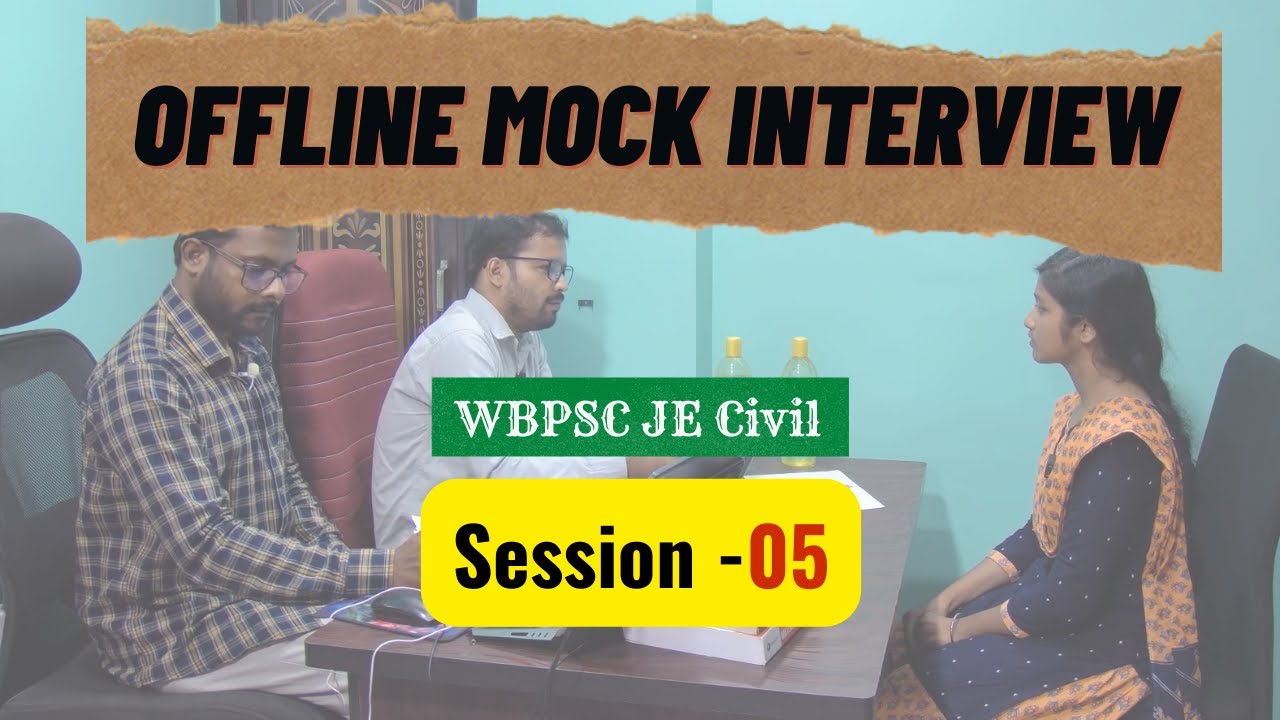 WBPSC JE Civil || Offline Mock Interview || Session - 05