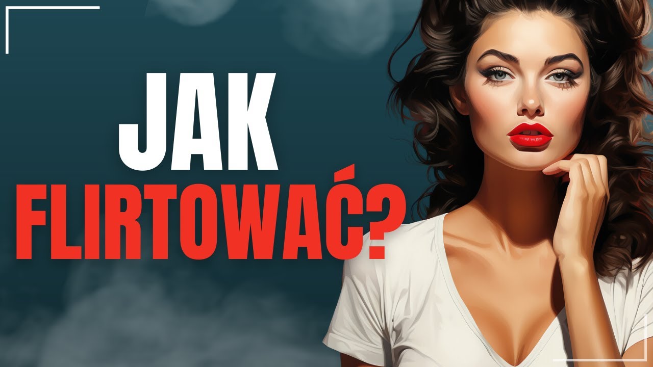 Jak flirtować z kobietą?👄 Niebanalne techniki, które sprawią, że JĄ uwiedziesz.