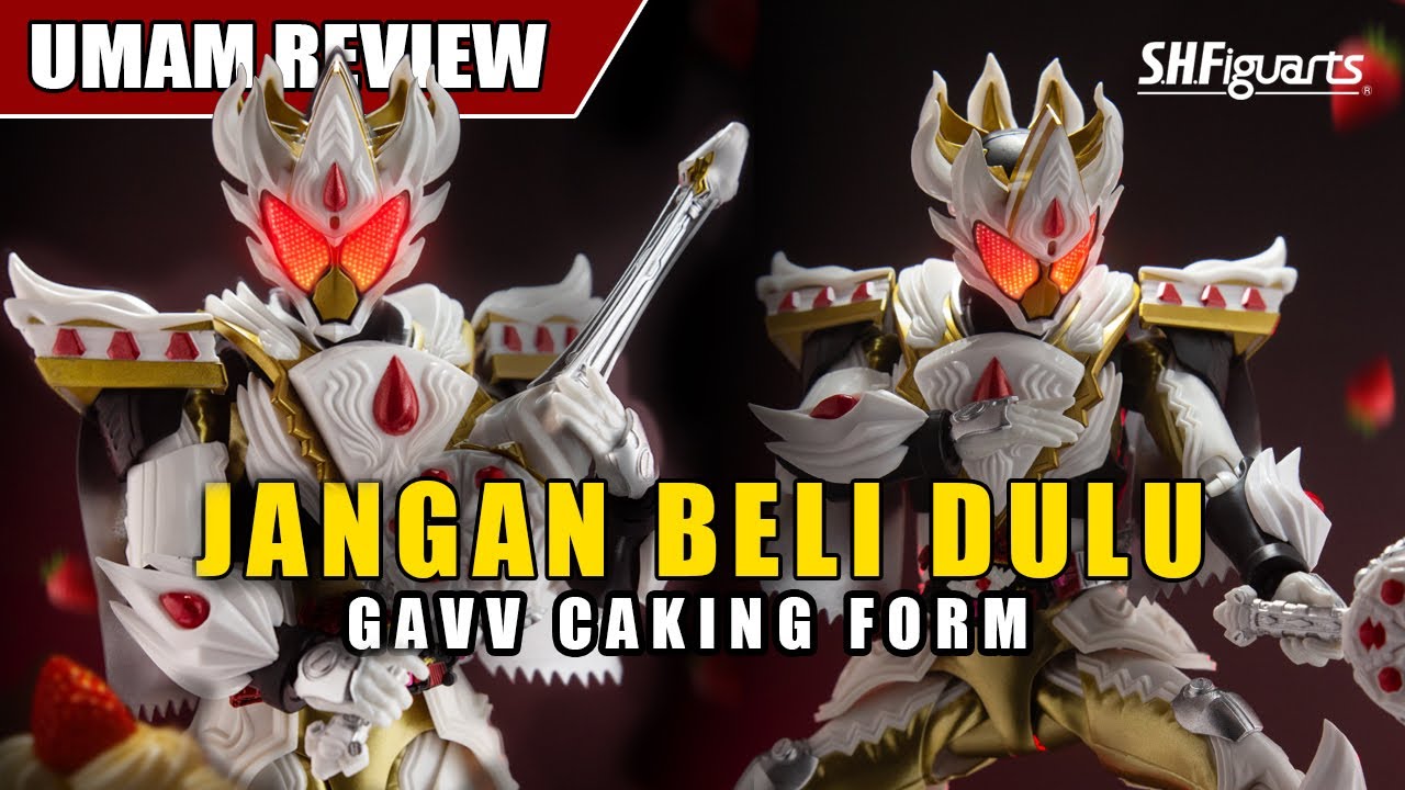 JANGAN BELI DULU! Review SHF Kamen Rider Gavv Caking Form Indonesia
