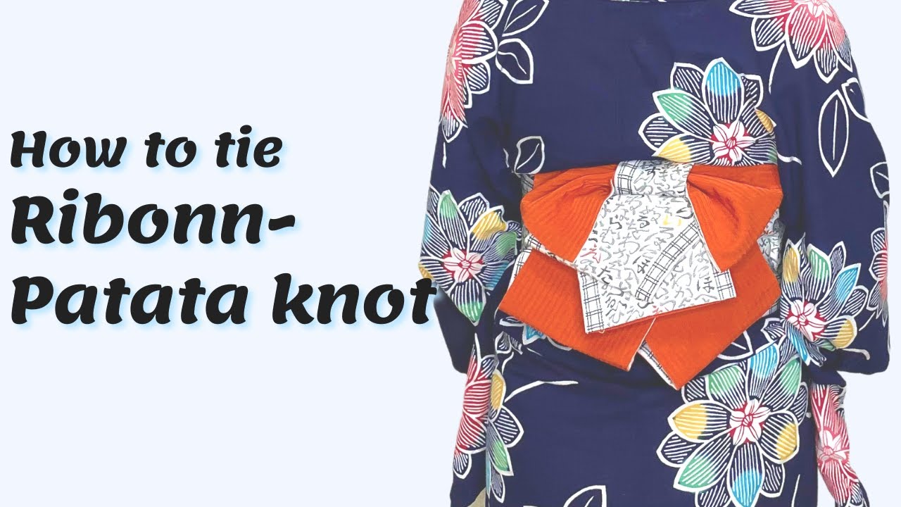 【Yukata Obi Tutorial】How to tie Ribonn Patapata knot for Yukata