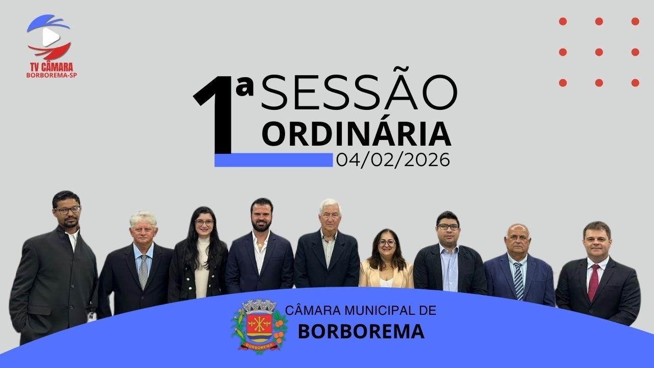 01ª Sessão Ordinária | 04/02/2026 | Borborema - SP