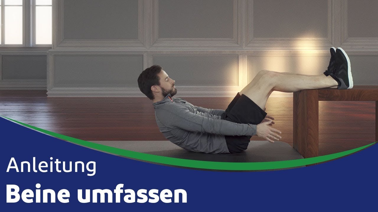 Beine umfassen - Anleitung