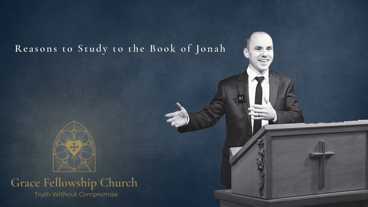 Reasons to Study the Book of Jonah - Dmitrii Vulpe
