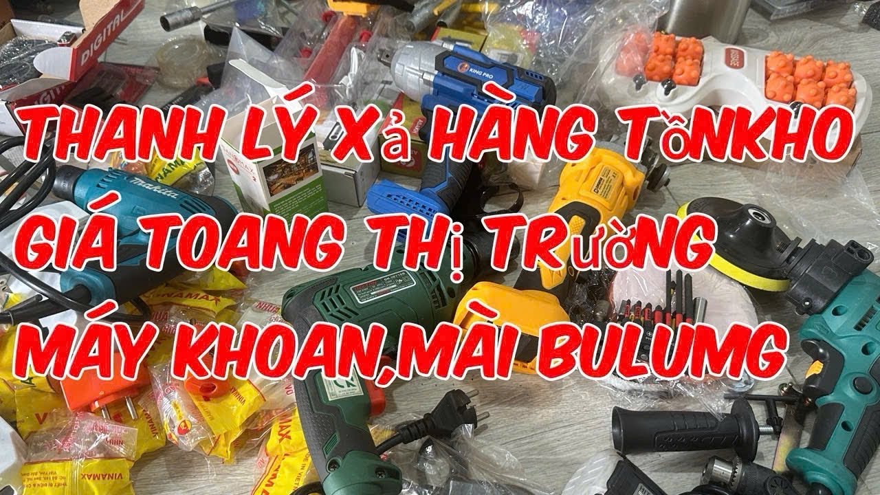 Dọn kho thanh lý xã hàng tồn lộn xộn pin 20sel,rửa xe,rìu,kìm phe,đế khoan,tời,máy mài,khoan pin,…