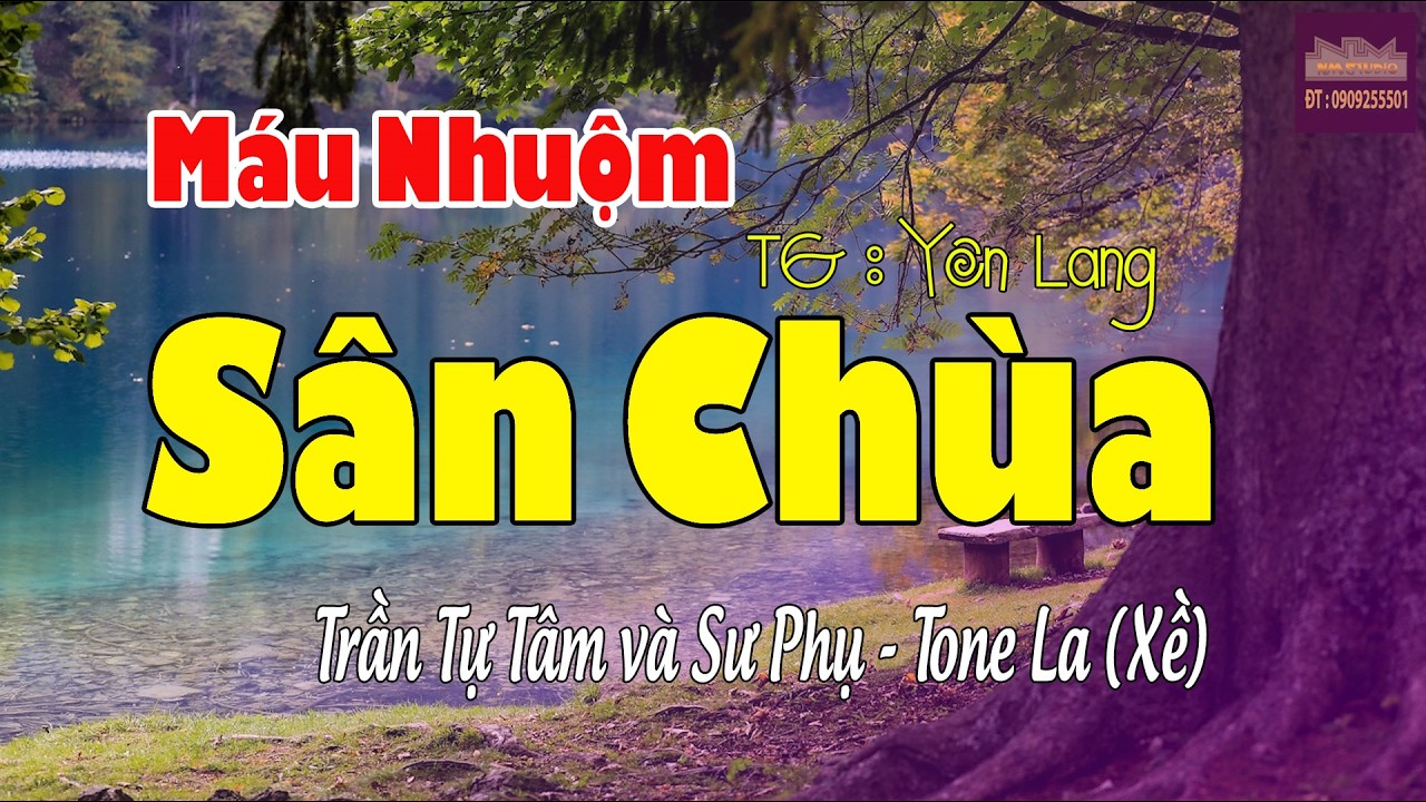 Máu nhuộm Sân Chùa Karaoke | Tự Tâm và Sư Phụ | Tone La (xề)