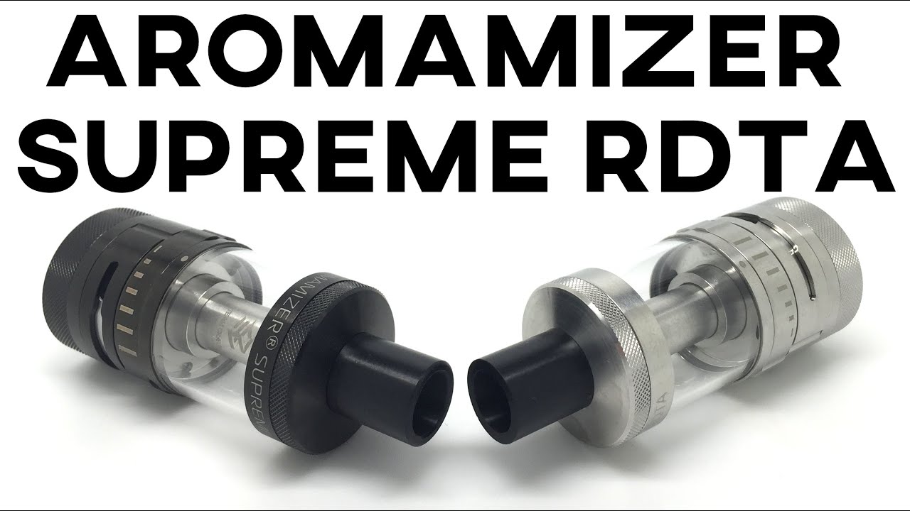 AROMAMIZER SUPREME RDTA BY STEAM CRAVE REVIEW + HOW TO BUILD AND WICK TUTORIAL - RTA TANK - atomizer