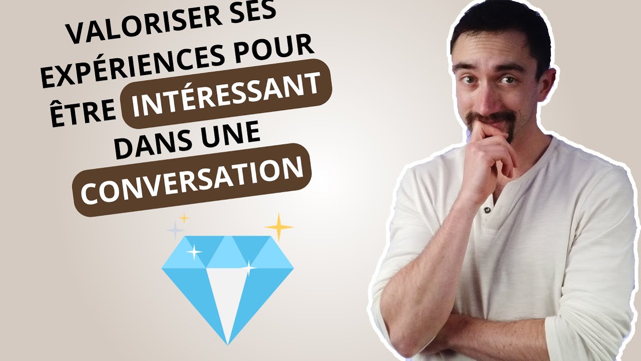 Comment avoir des choses à raconter même quand ta vie n'est pas intéressante