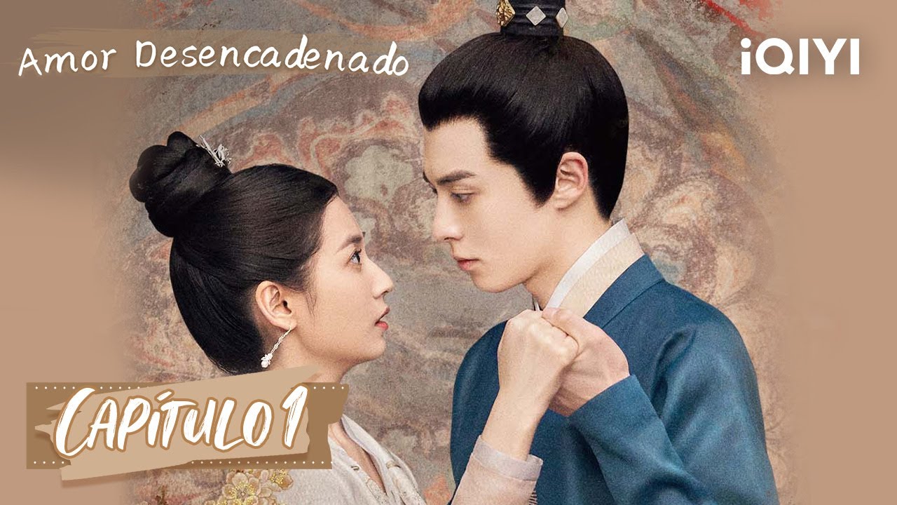[Sub Espa&ntilde;ol] Amor Desencadenado Cap&iacute;tulo 01 | Unchained Love | iQIYI Spanish