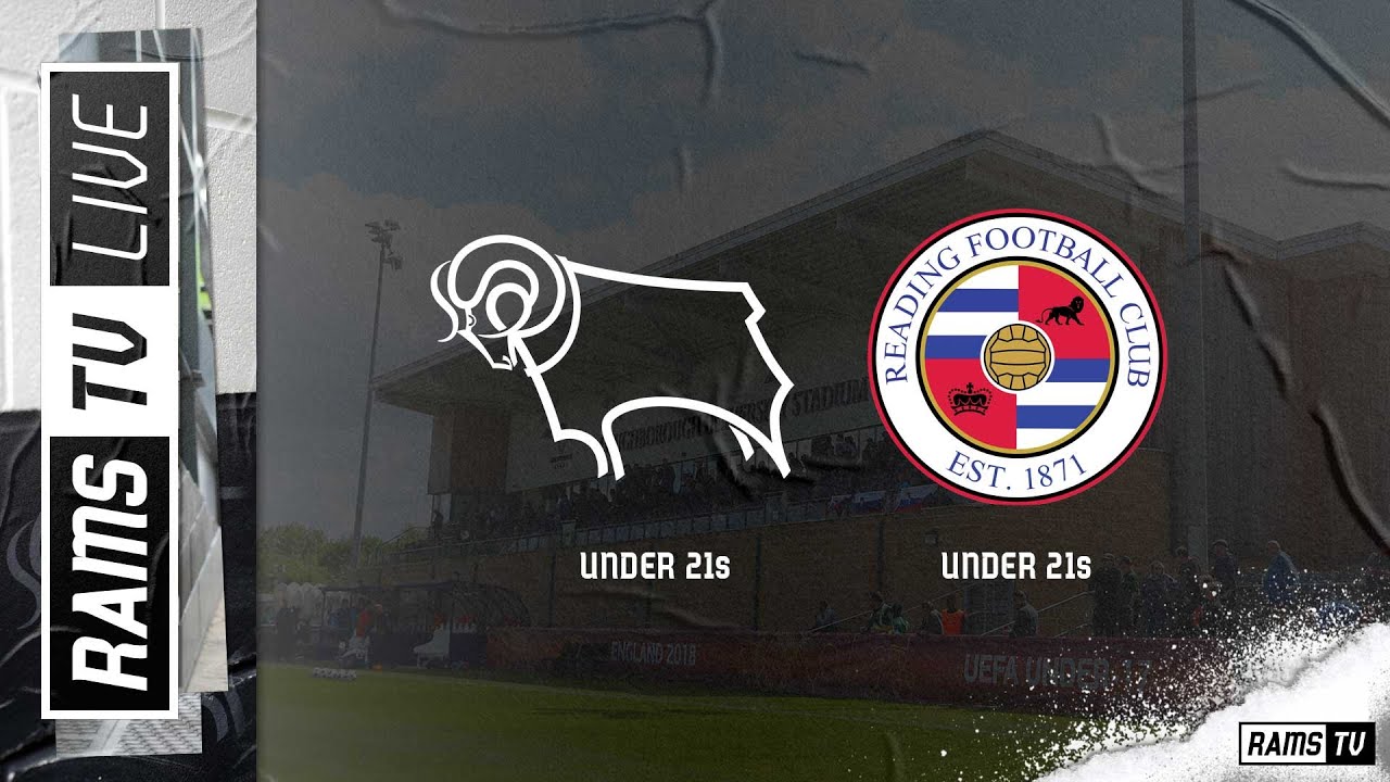 MATCHDAY LIVE I Derby County U21s Vs Reading U21s