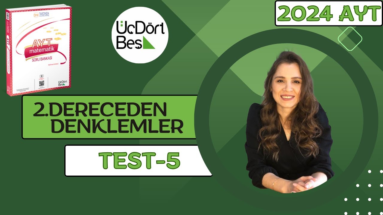 (2024) 345 AYT MATEMATİK | 2.DERECEDEN DENKLEMLER TEST-5 | #yks2024 #aytmatematik #345