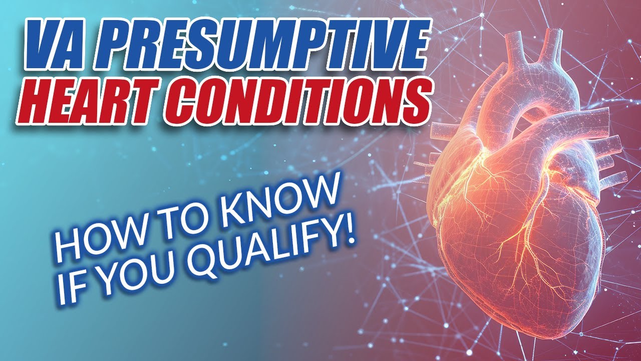 3 VA Presumptive Heart Conditions (and How to Know if You Qualify)