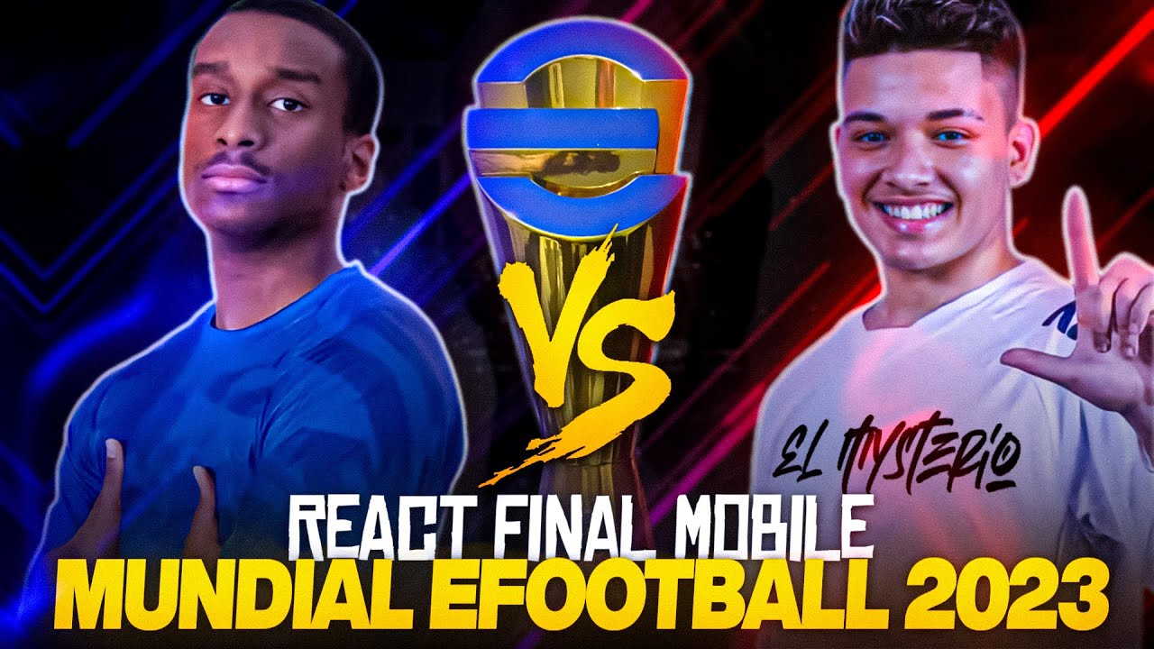 FINAL MOBILE DO MUNDIAL DE EFOOTBALL 2023 REACT