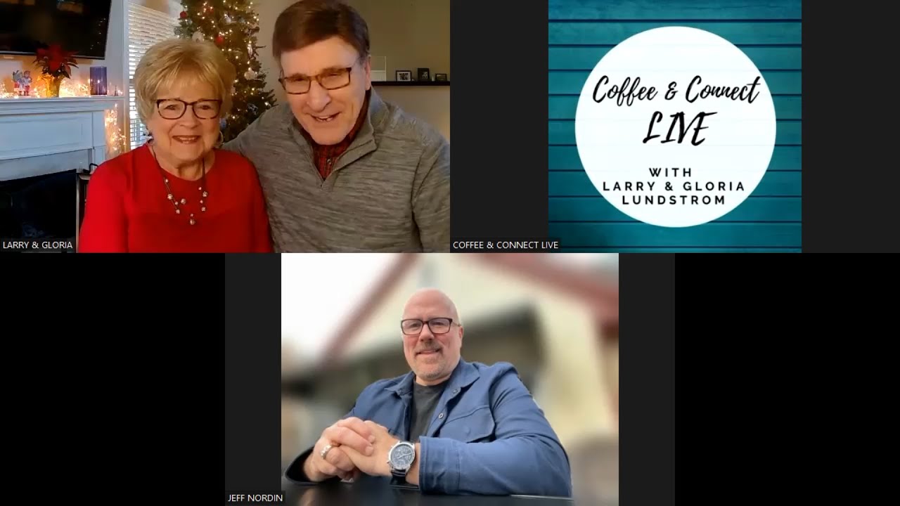 COFFEE & CONNECT LIVE WITH LUNDSTROM December 6, 2023 (Special Guest: Jeff Nordin)