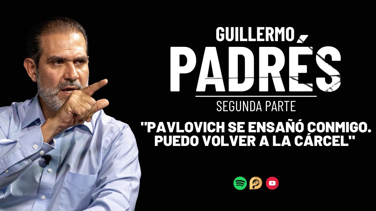 GUILLERMO PADRÉS | PARTE 2: 