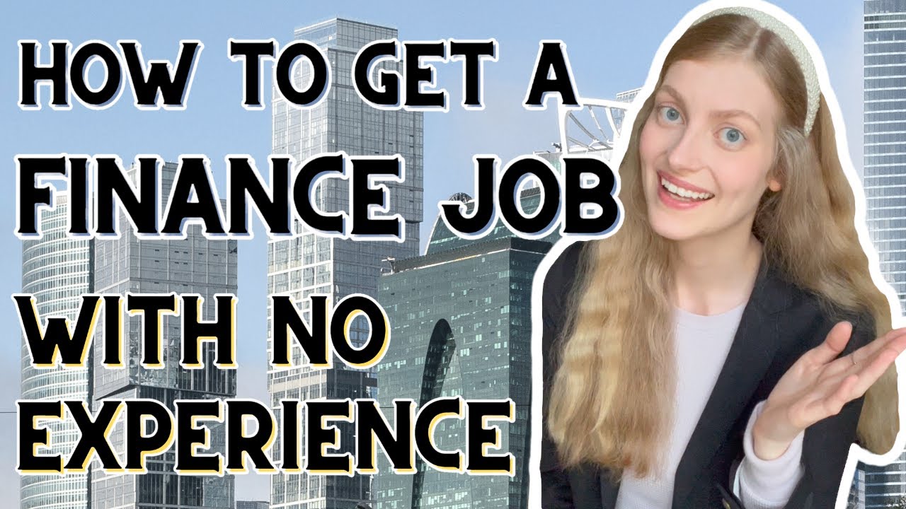 How to Land Your First Finance Job | Networking, Education, Skills, Etc.
