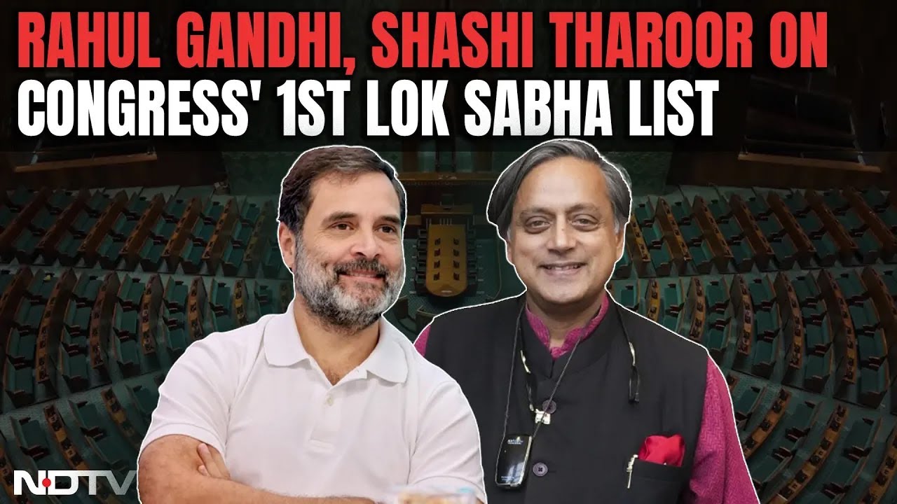 Congress Candidate List LIVE | Rahul Gandhi, Shashi Tharoor On Congress' 1st List