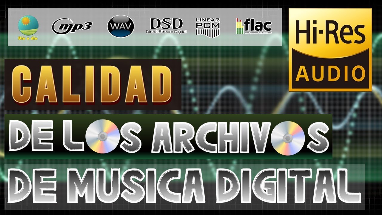 La calidad de los archivos de musica digital