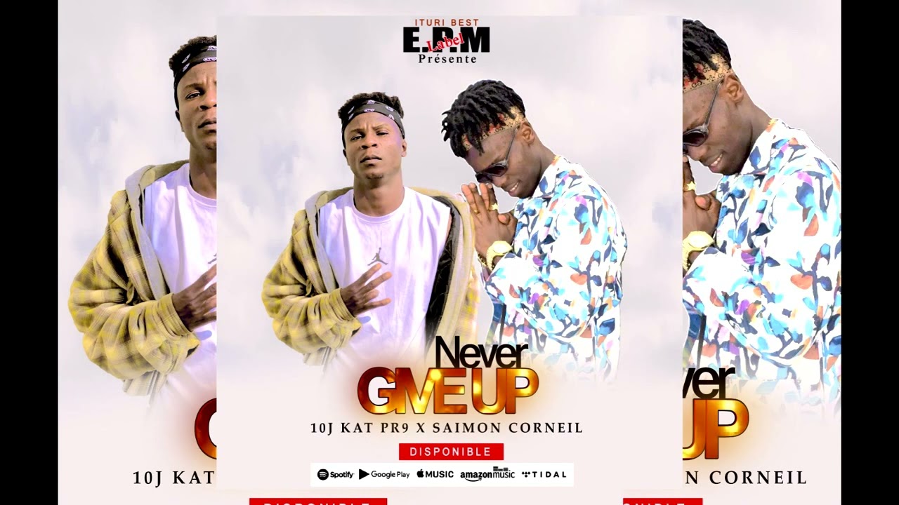 10J KAT PR9 FEAT SAIMON ÉTOILE - NEVER GIVE UP (Audio Officiel)