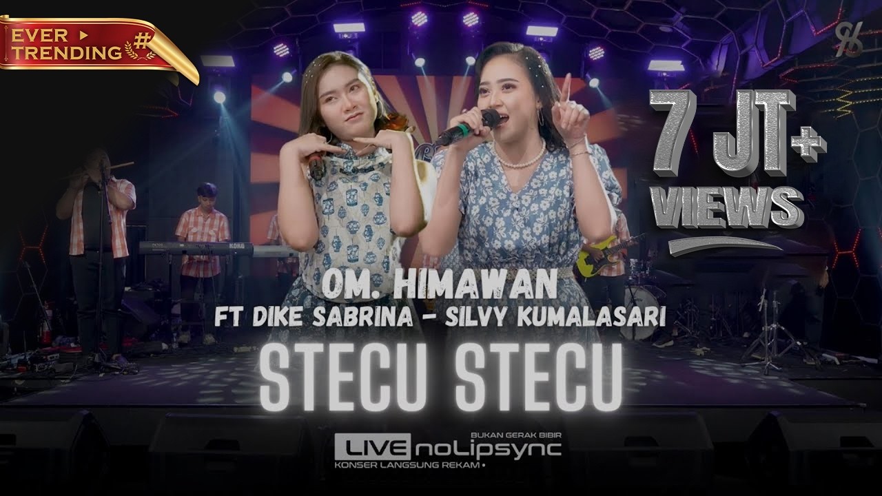 STECU STECU (VERSI JADUL) - DIKE S ft SILVY K X OM HIMAWAN | KALO MEMANG COCOK BISA DATANG KARUMAH