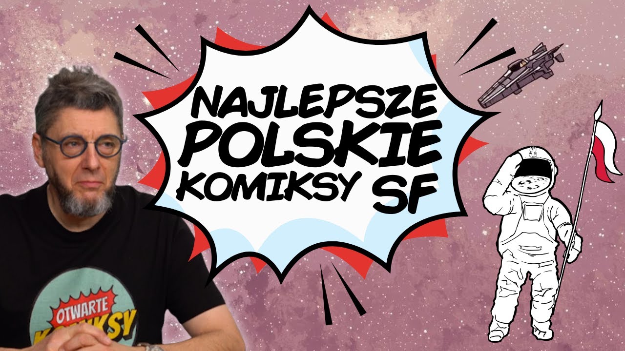 10 polskich komiks&oacute;w fantastyczno-naukowych, kt&oacute;re musisz przeczytać!