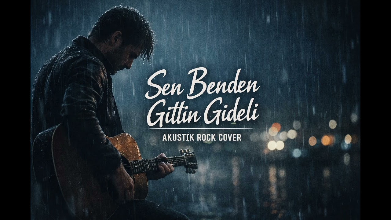 Sen Benden Gittin Gideli | Akustik Rock Cover