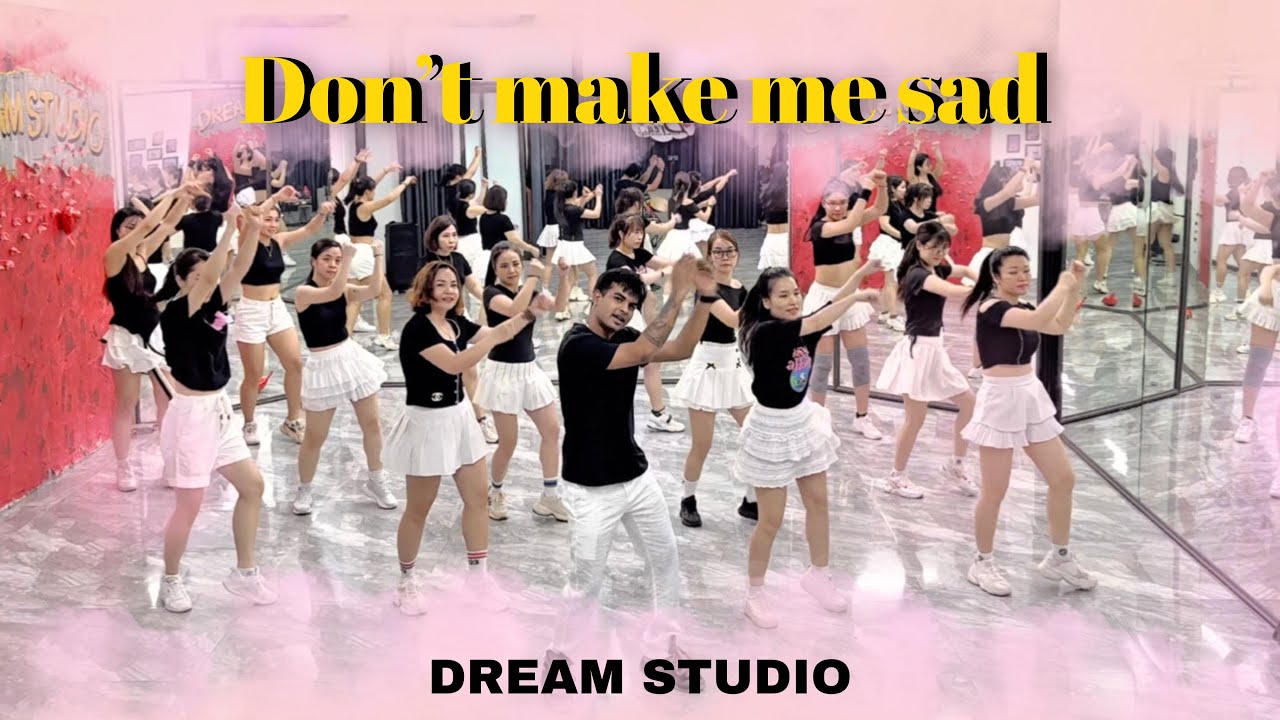 Don&rsquo;t make me sad | DANCE FITNESS | DREAM STUDIO