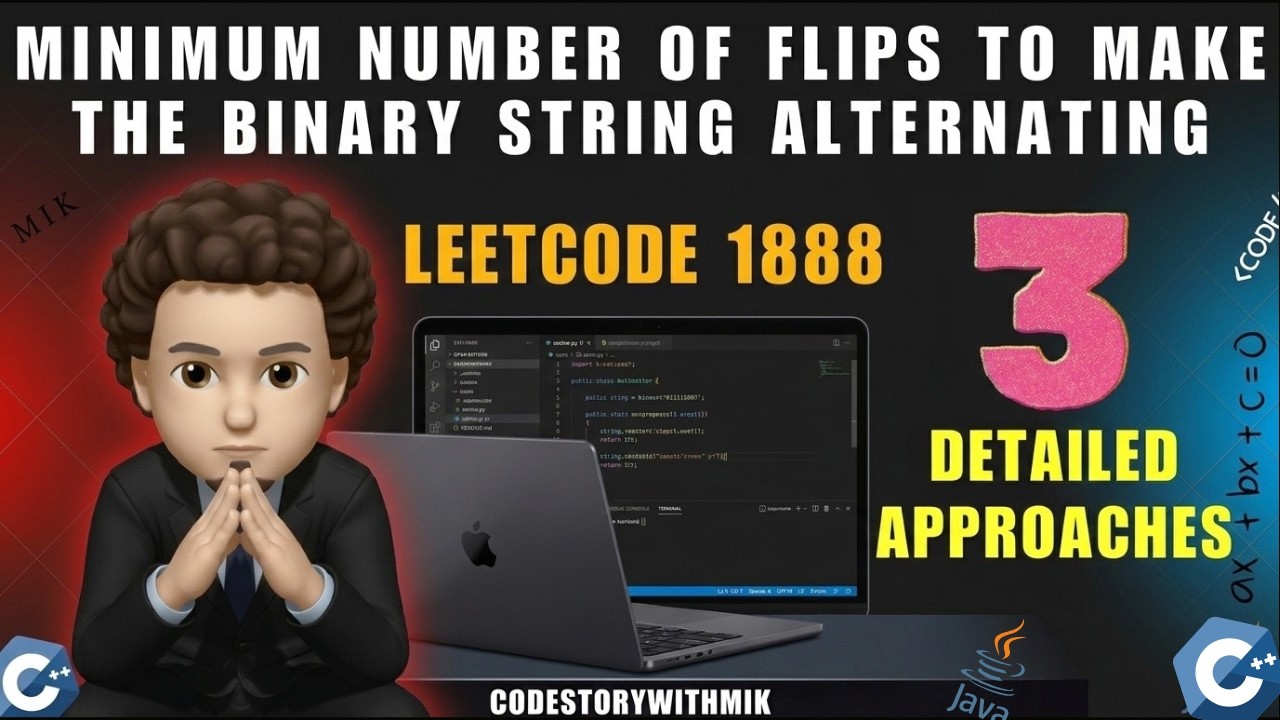 Minimum Number of Flips to Make the Binary String Alternating | 3 Detailed Approach | Leetcode 1888