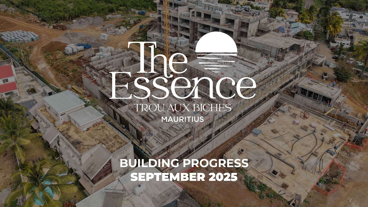The Essence Mauritius | September 2025 Construction Update | Mauritius Real Estate