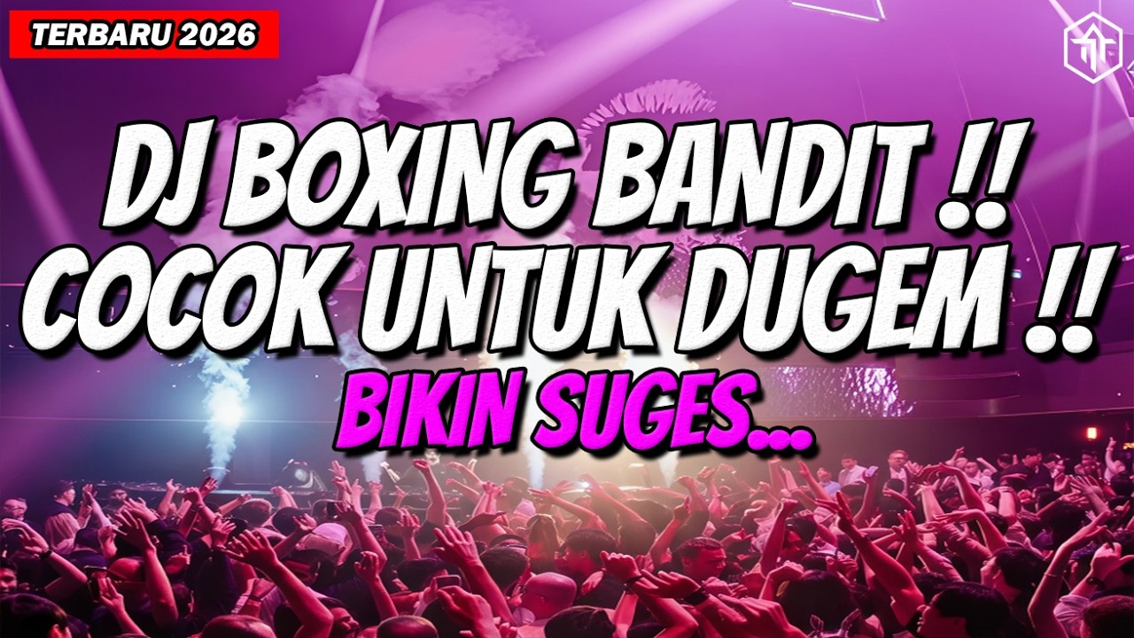 DJ BOXING MEDAN PALING BANDIT !! COCOK UNTUK DUGEM FULL BASS TERBARU 2026