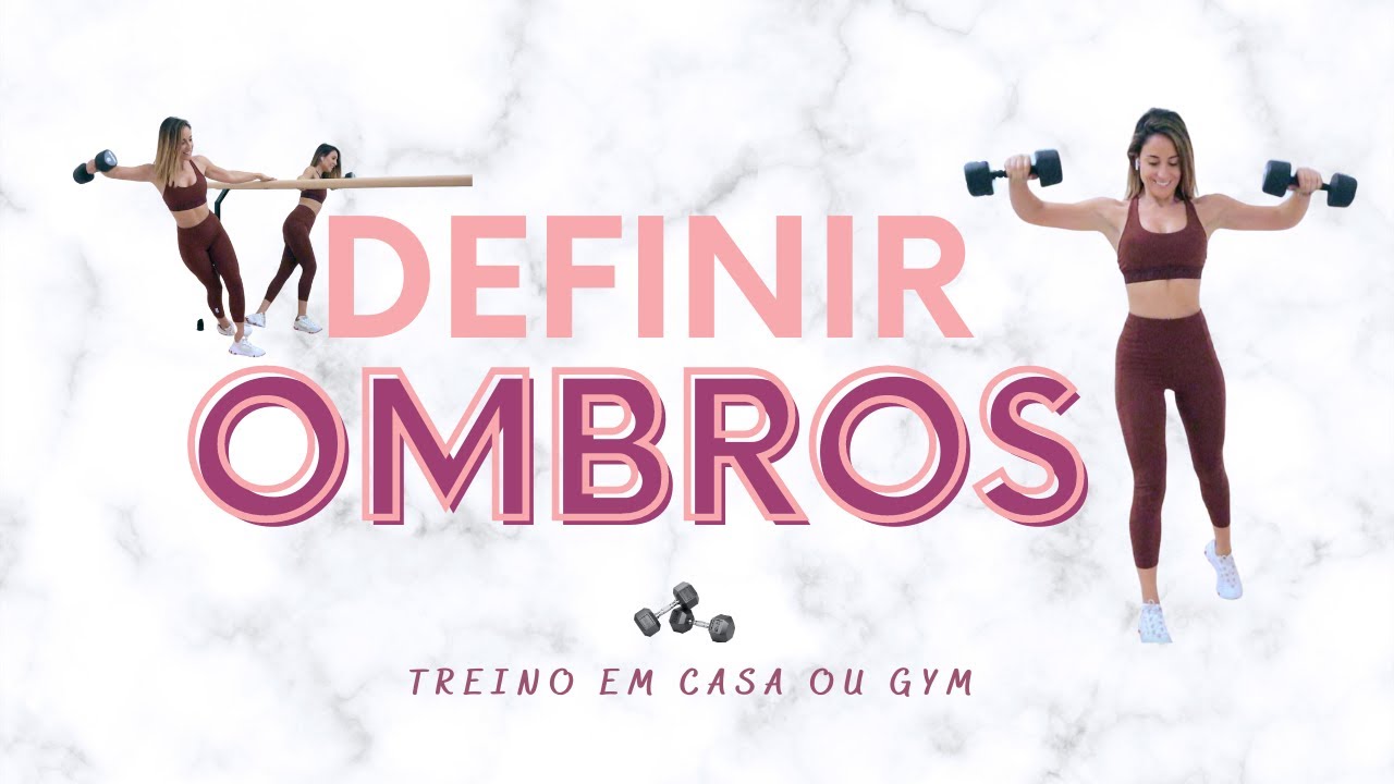 DEFINIR OMBROS | Treino em Casa ou Gym