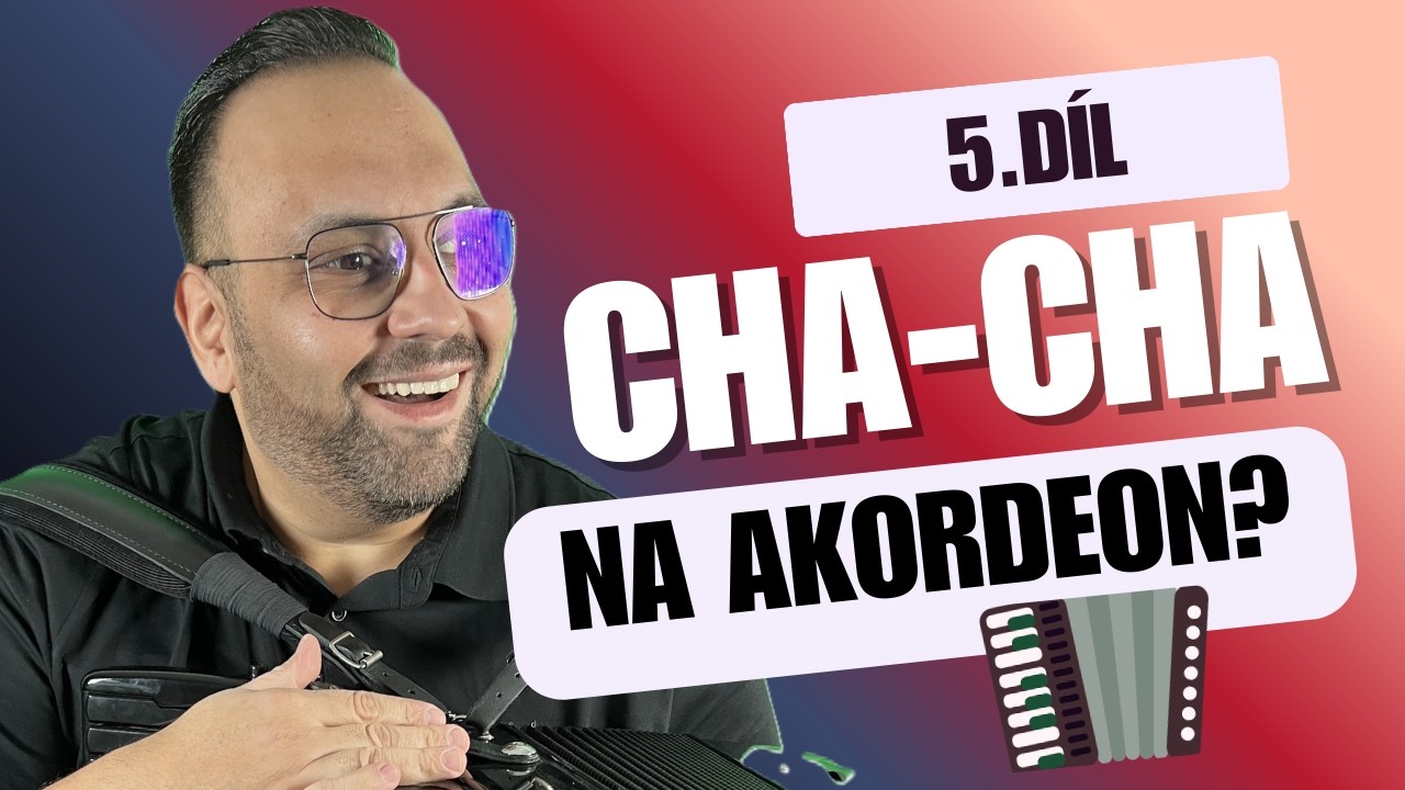 Tipy a triky: Cha Cha na akordeon– 5. díl | Lekce akordeonu s Vojtou Szabó