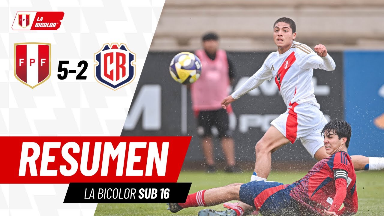 PERÚ SUB16 (5) - COSTA RICA SUB17 (2) | RESUMEN 2DO PARTIDO AMISTOSO