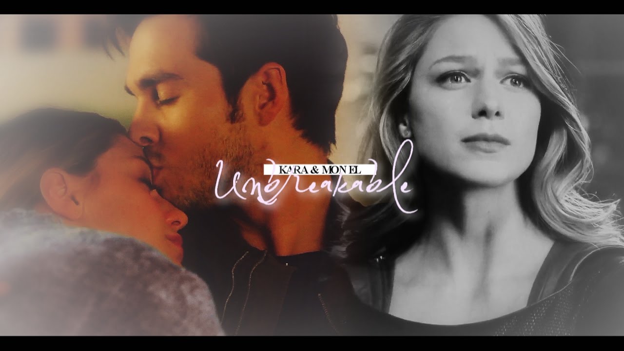 Kara & Mon El || I'll Make you Unbreakable (+2x14)