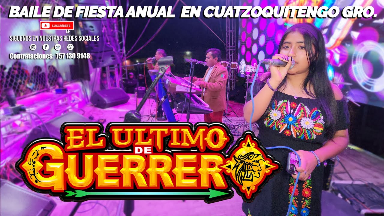 EL ULTIMO DE GUERRERO BAILE DE FIESTA ANUAL EN CUATZOQUITENGO MUNICIPIO DE MALINALTEPEC GRO. 2024
