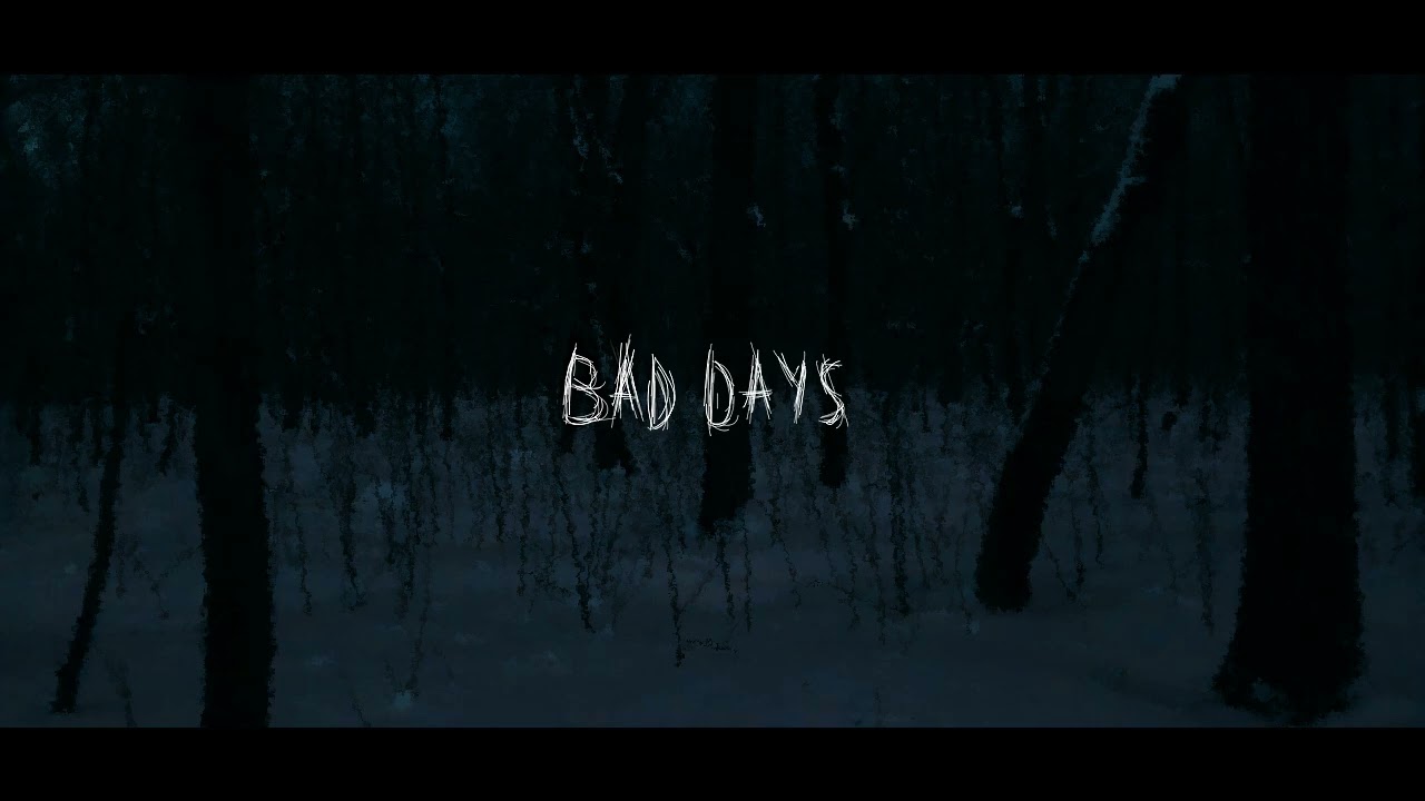 bad days.