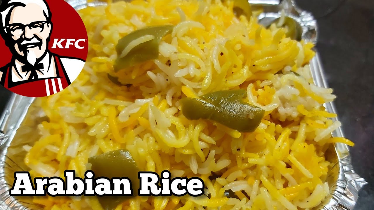 KFC Style Arabian Rice Recipe - Restaurant Style Arabian Rice - Arabian Rice Easy Recipe