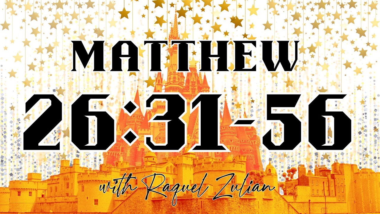 Revealing The Kingdom: Matthew 26:31-56