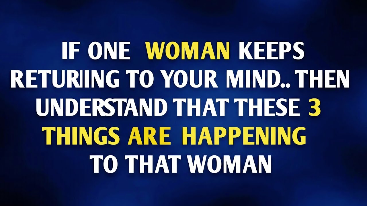 If One Woman Keeps Coming to Your Mind, These 3 Signs Explain Why 🧠 || Psychology Facts 