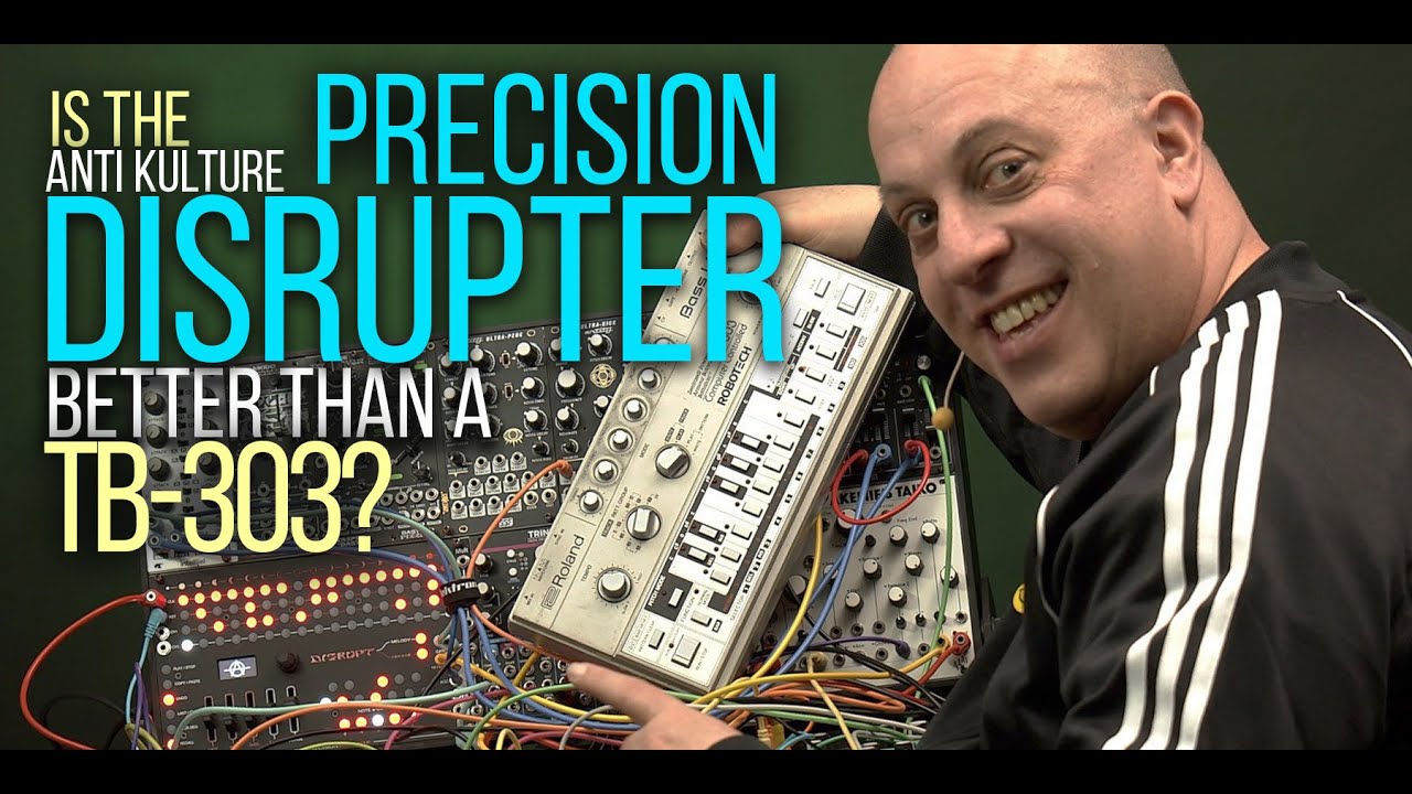 Is the ANTI-KULTURE PRECISION DISRUPTER Eurorack Sequencer Better Than a Roland TB-303?