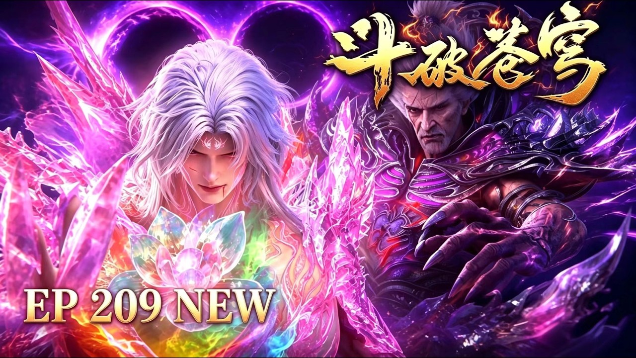 🔥ENG SUB【4K】Battle Through the Heavens EP 208-209 | Rare Special Episode |Full Highlight Reel#btth