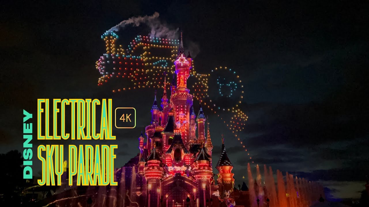 Disney Electrical Sky Parade - Disneyland Paris [4K]