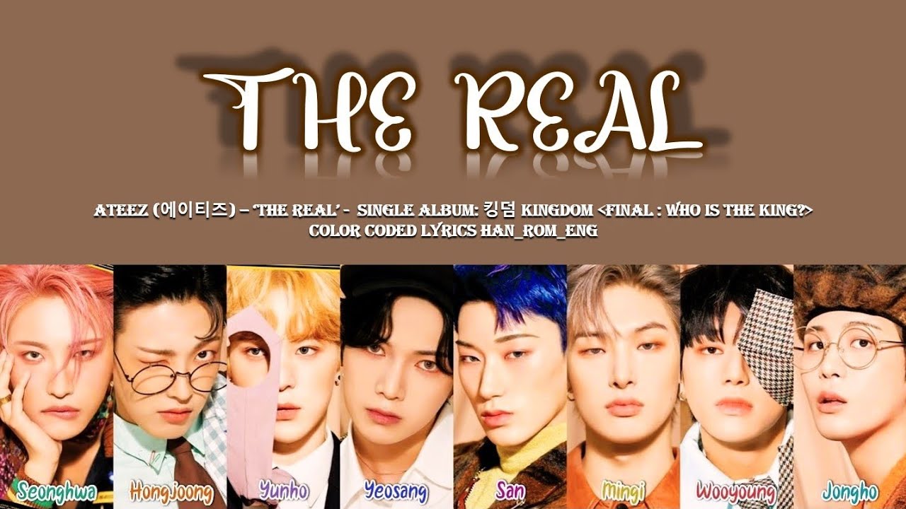 Ateez (에이티즈) - 'The Real' Lyrics (Color Coded Han_Rom_Eng)
